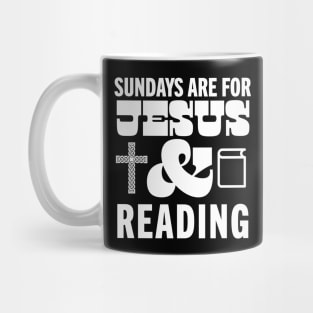 Sundays Are For Jesus and Reading God Christian Book Lover Mug